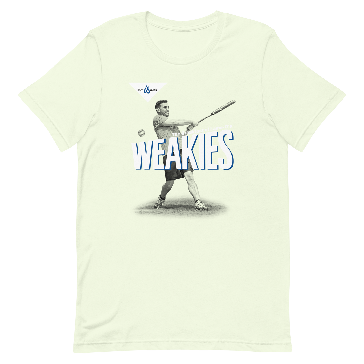 Weakies T-Shirt
