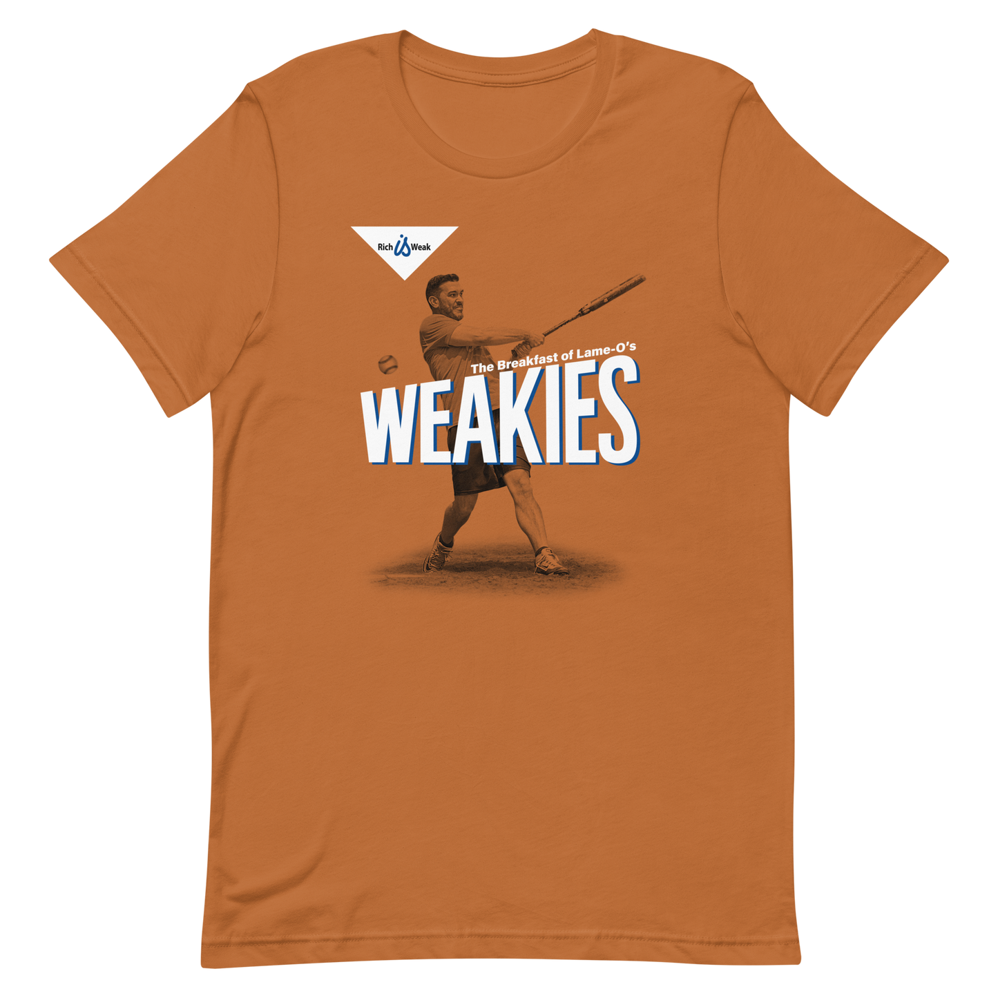 Weakies T-Shirt
